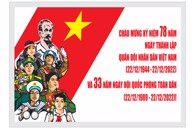 Chào mừng kỷ niệm 78 năm Ngày thành lập Quân đội Nhân dân Việt Nam (22/12/1994-22/12/2022) và 33 năm Ngày hội Quốc phòng toàn dân (22/12/1989-22/12/2022)